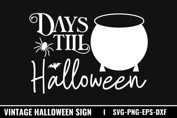Master Your Halloween Countdown with a Premium Days Till Halloween SVG